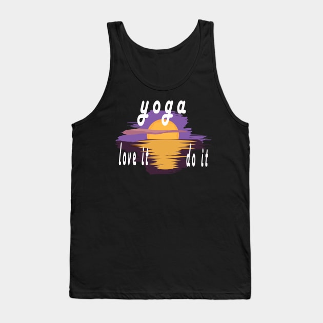 yoga love it do it Tank Top by Azamerch